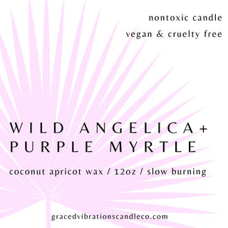 Wild Angelica & Purple Myrtle